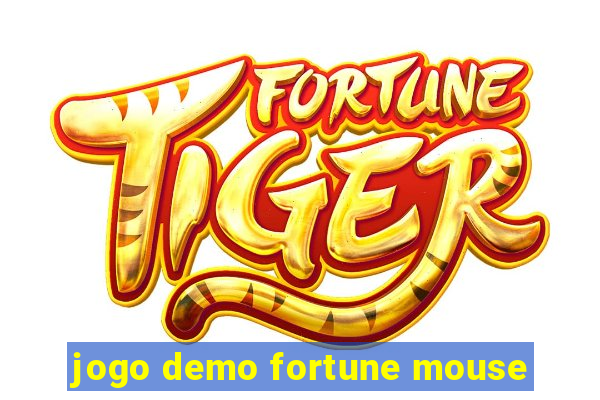 jogo demo fortune mouse